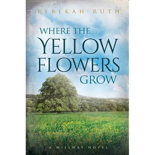 Where the Yellow Flowers Grow