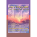 Living in the Dead Zone: Janis Joplin and Jim Morrison: Understanding Borderline Personality Disorder