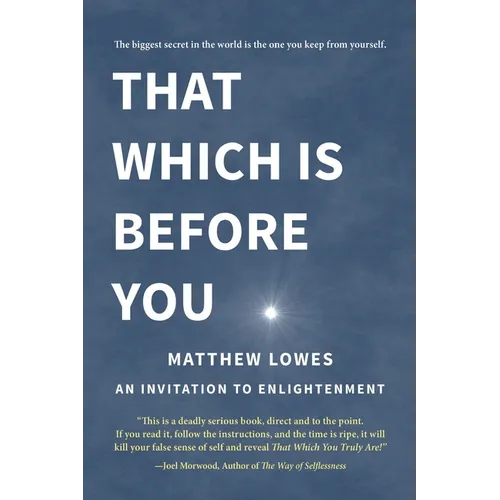 That Which is Before You: An Invitation to Enlightenment
