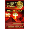 Ancient Alien Empire Megalithia