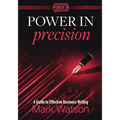 Power in Precision: A Guide to Effective Business Writing