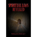 Spiritual Laws Revealed