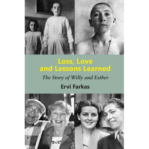 Loss, Love and Lessons Learned: The Story of Willy and Esther