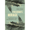 Freedom's Mirage: Virgil Bennehan's Odyssey from Emancipation to Exile