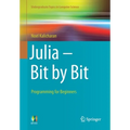 Julia - Bit by Bit: Programming for Beginners