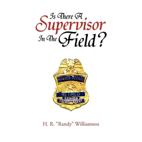 Is There a Supervisor in the Field? - Paperback