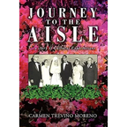 Journey to the Aisle ...a Story of Cultural Expectations - Paperback