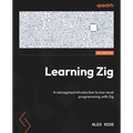 Learning Zig: A reimagined introduction to low-level programming with Zig