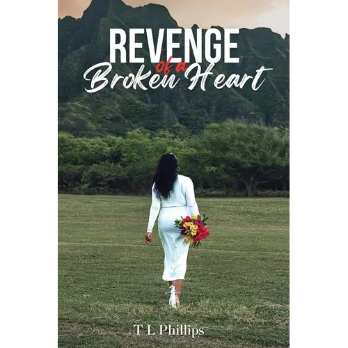 Revenge of a Broken Heart
