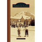 Timberline Lodge - Hardcover