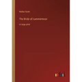 The Bride of Lammermoor: in large print