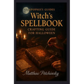 Apophis's guides: Witch's Spellbook Crafting Guide for Halloween: Witch's Spellbook Crafting Guide for Halloween
