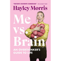 Me vs. Brain: An Overthinker's Guide to Life
