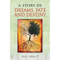 A Story of Dreams, Fate and Destiny