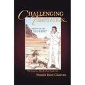Challenging Temptation...: The Good vs. the Evil in Your Life
