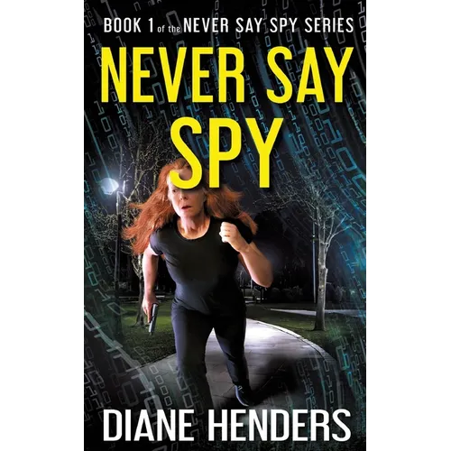 Never Say Spy