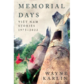 Memorial Days: Vietnam Stories, 1973-2022
