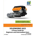 Solidworks 2023: A Power Guide for Beginners and Intermediate Users
