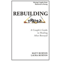 Rebuilding Trust: A Couple's Guide to Healing After Betrayal