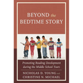 Beyond the Bedtime Story: Promoting Reading Development During the Middle School Years