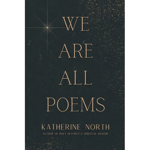 We Are All Poems