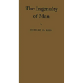 The Ingenuity of Man