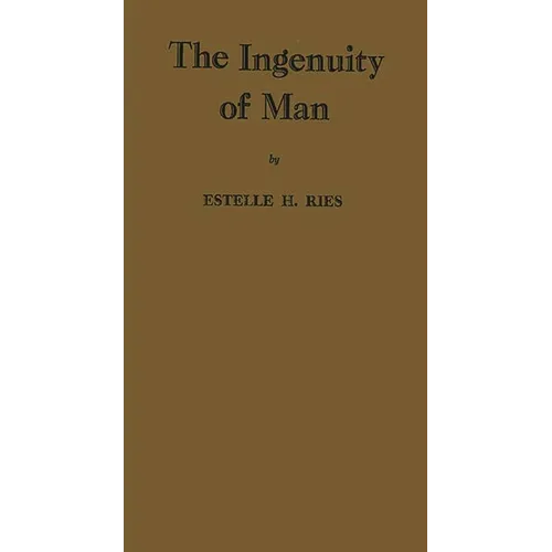 The Ingenuity of Man
