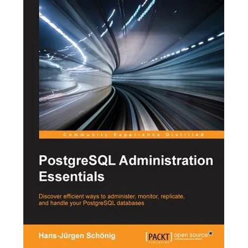 PostgreSQL Administration Essentials