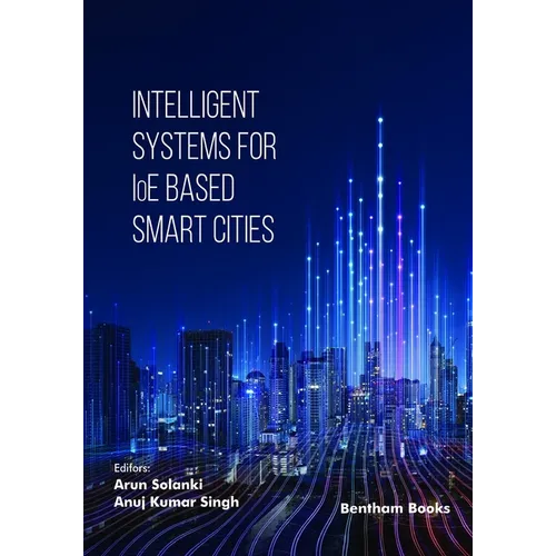 Intelligent Systems for IoE Based Smart Cities
