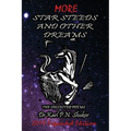 More Star Steeds and other Dreams: The Collected Poems of Dr Karl P N Shuker - Expanded Edition