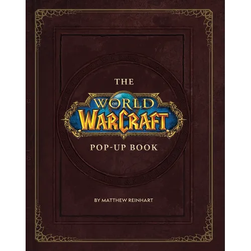 The World of Warcraft Pop-Up Book