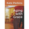 Aging with Grace