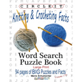 Circle It, Knitting & Crocheting Facts, Word Search, Puzzle Book