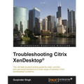 Troubleshooting Citrix XenDesktop