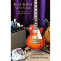 Rock & Roll Never Forgets: Book #1 of the Jp Kinkaid Chronicles
