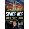 Space Ace: A Combat Pilot's Journey from Vietnam to Beyond Earth