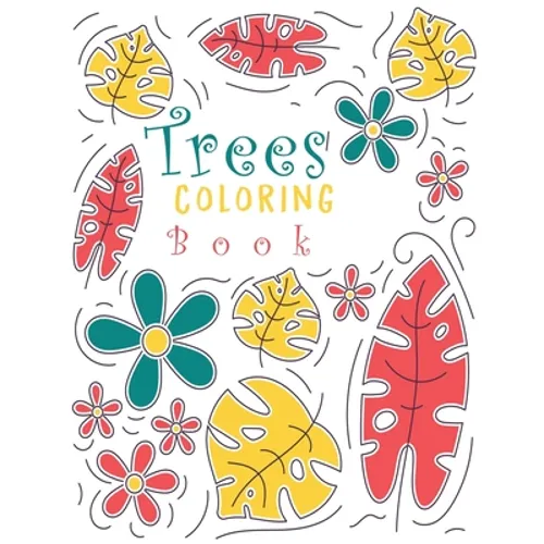 Trees Coloring Book: Adults Relaxation Creative Haven Beautiful Trees Coloring Book (Creative Haven Coloring Books) 8.5x11
