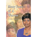 Many Faces of a Warrior