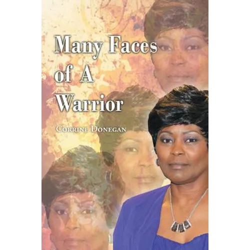 Many Faces of a Warrior