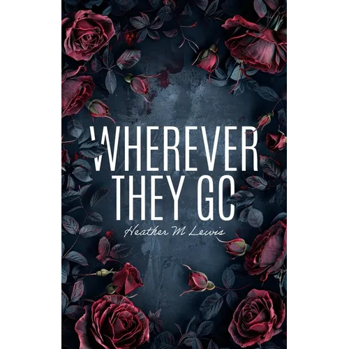 Wherever They Go