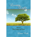 Loving Light Book 20, The Grace is Ours