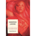 Dangerous Liaisons: How to Recognize and Escape from Psychopathic Seduction