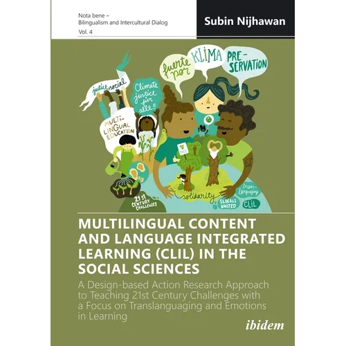 Multilingual Content and Language Integrated Learning (CLIL) in the Social Sciences: A Design-Based Action Research Approach to Teaching 21st Century