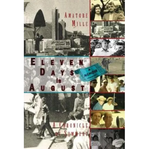 Eleven Days in August: A Chronicle of Summers