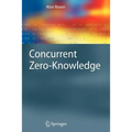 Concurrent Zero-Knowledge: With Additional Background by Oded Goldreich