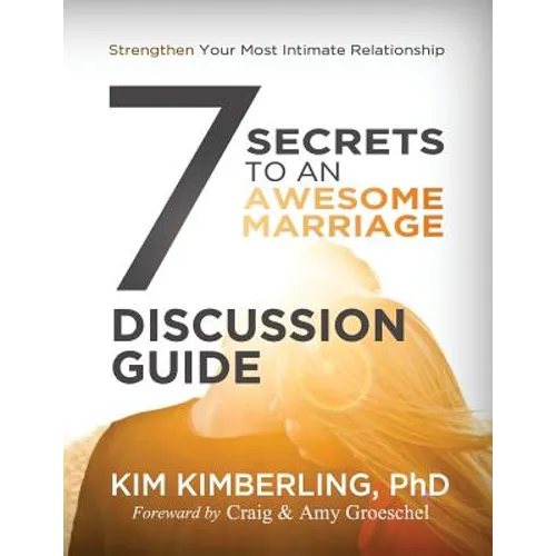 7 Secrets To An Awesome Marriage Discussion Guide