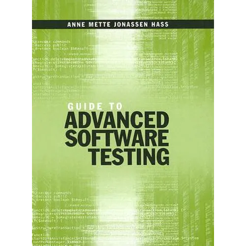 Guide to Advanced Software Testing