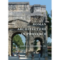 Roman Architecture in Provence