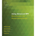 Using Advanced MPI: Modern Features of the Message-Passing Interface
