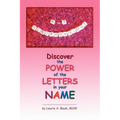 A to Z Acrophonology: Discover the Power of the Letters in Your Name